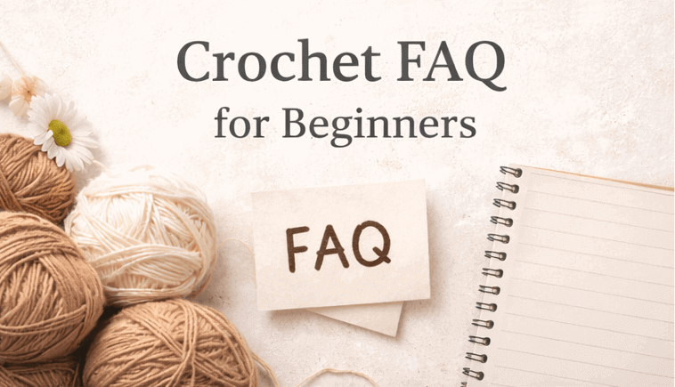 crochet FAQ for beginners