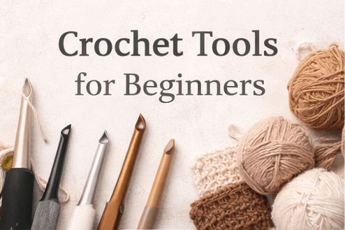 essential crochet tools for beginners